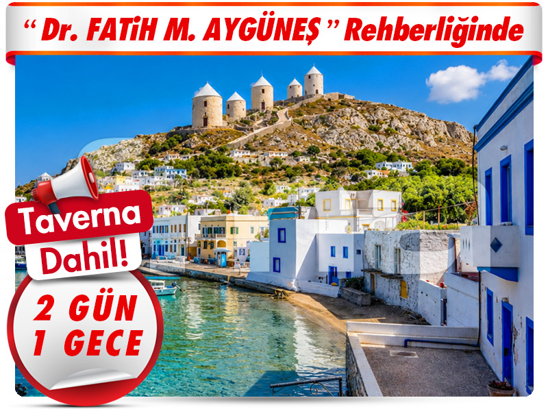 AŞIKLAR ADASI LEROS ADASI’NA YOLCULUK 2 Gün – 1 Gece