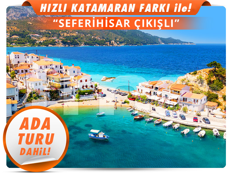 Seferihisar Çıkışlı Günübirlik SAMOS ADASI TURU (Cumartesi)
