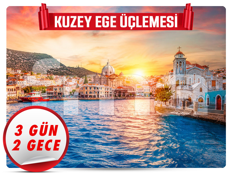 TRIANISIA; KUZEY EGE ÜÇLEMESİ ”MİDİLLİ – CHIOS – OINOUSSES” 3 Gün – 2 Gece