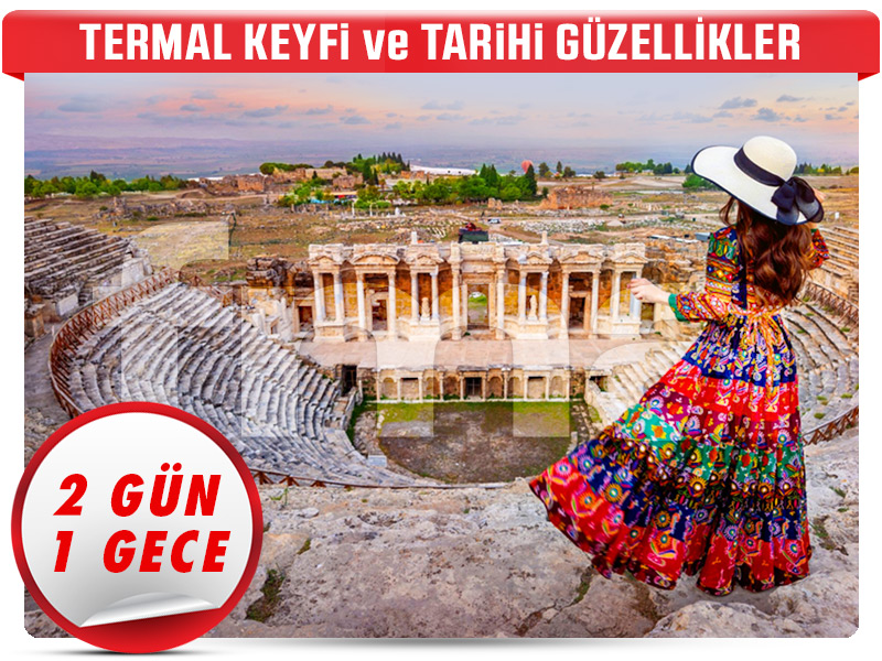 APHRODISIAS ve HIERAPOLIS ANTİK KENTLERİ – 2 Gün – 1 Gece
