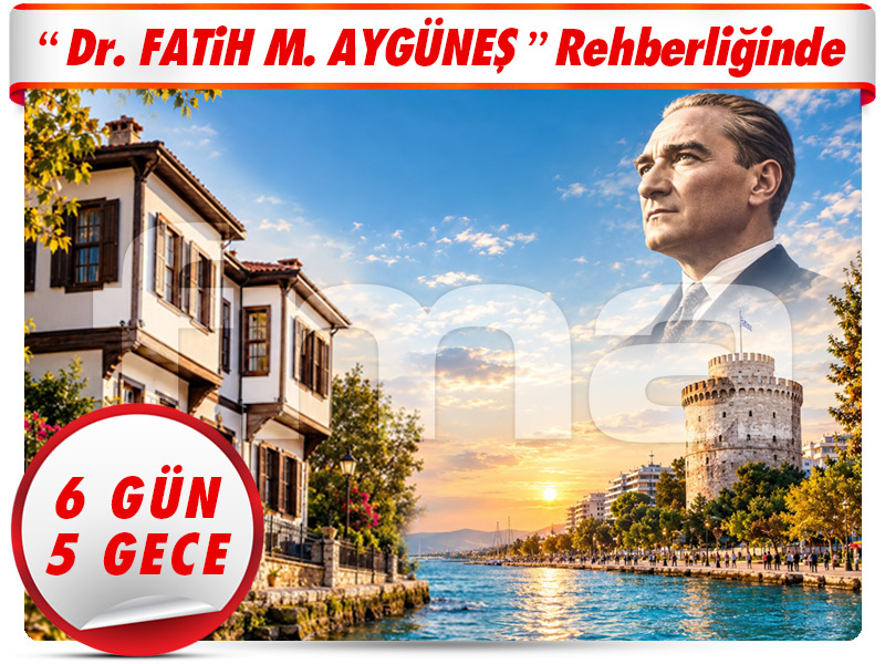 BİR ÖMRÜN İZİNDE, RUMELİ YOLLARINDA – Kuzey Makedonya & Kuzey Yunanistan